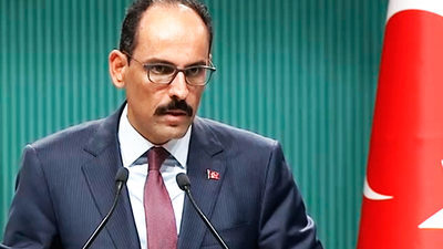 Cumhurbaşkanlığı Sözcüsü Kalın'dan önemli açıklamalar