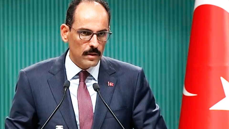 Cumhurbaşkanlığı Sözcüsü Kalın'dan önemli açıklamalar