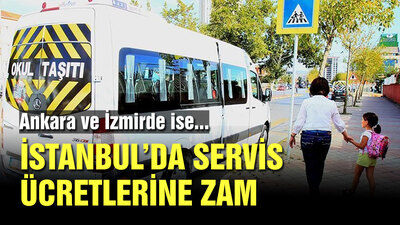İstanbul'da servis ücretlerine zam!