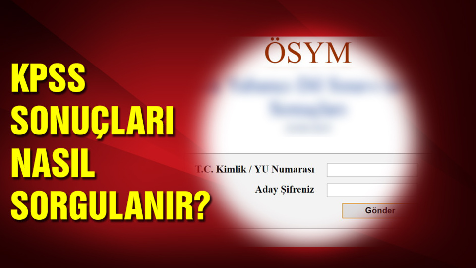 KPSS sonuçları nasıl sorgulanır?