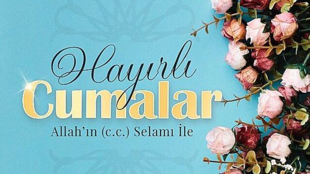En güzel cuma mesajları ve sözleri 2019!
