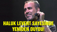 Haluk Levent sayesinde yeniden duydu!