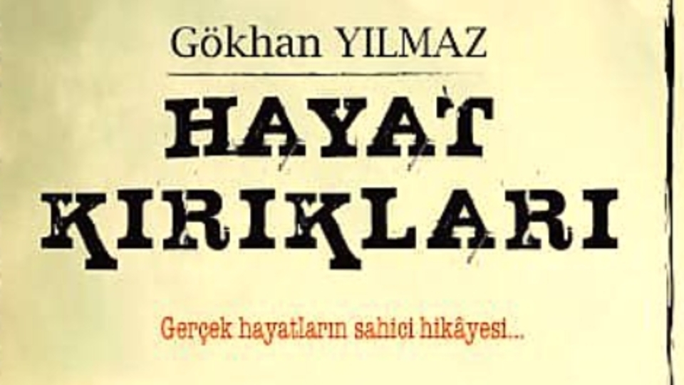 'Hayat Kırıkları' kitapçılarda