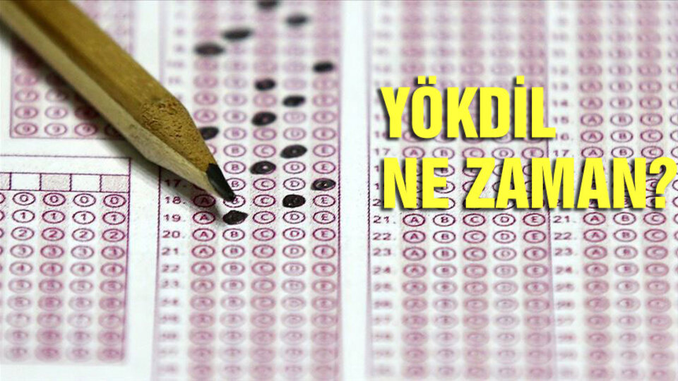 YÖKDİL sınavı ne zaman?