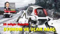 Otonom araca 35 milyar dolar harcayacak