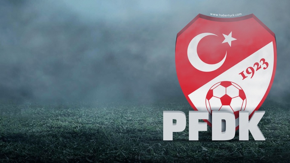 Galatasaray ve Beşiktaş PFDK'da