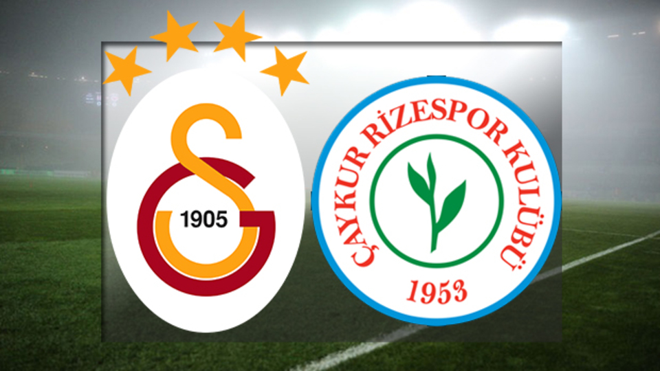 Galatasaray Rizespor maçı ne zaman?