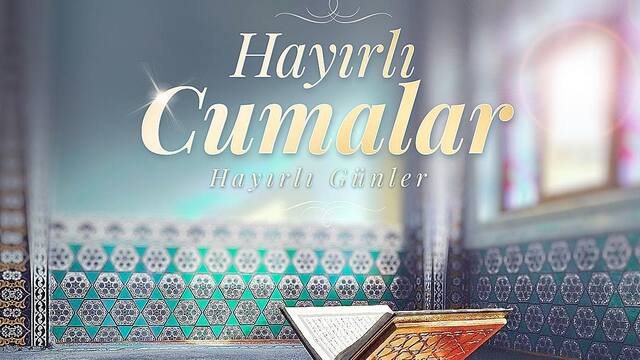 En güzel resimli Cuma mesajları 2019
