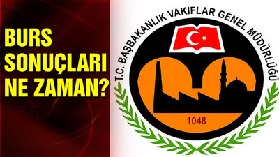 VGM burs sonuçları ne zaman açıklanacak?