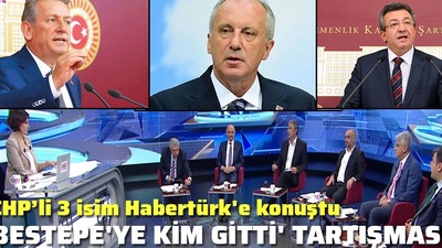 CHP'li üç isim Habertürk'e konuştu