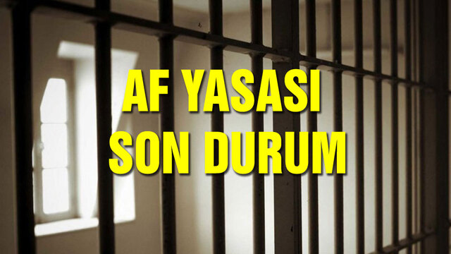 Af yasası son dakika haberleri 2019!