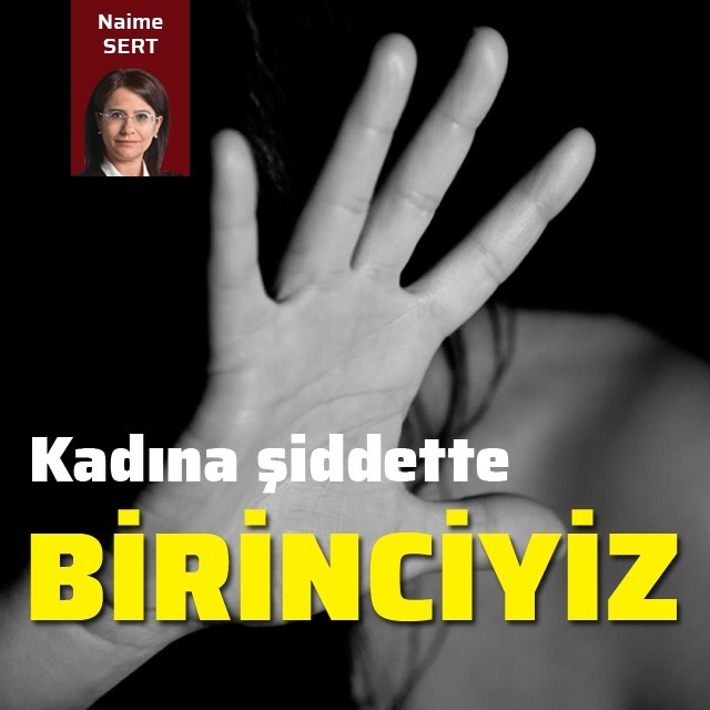 Kadına şiddette birinciyiz!