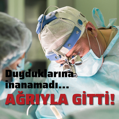 Ağrıyla gitti! Duyduklarına inanamadı