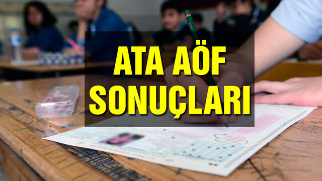 ATA AÖF sınav sonuçları açıklandı mı?