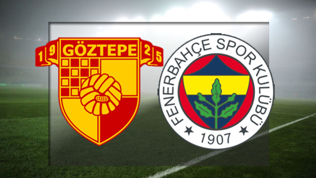 Göztepe Fenerbahçe maçı ne zaman?