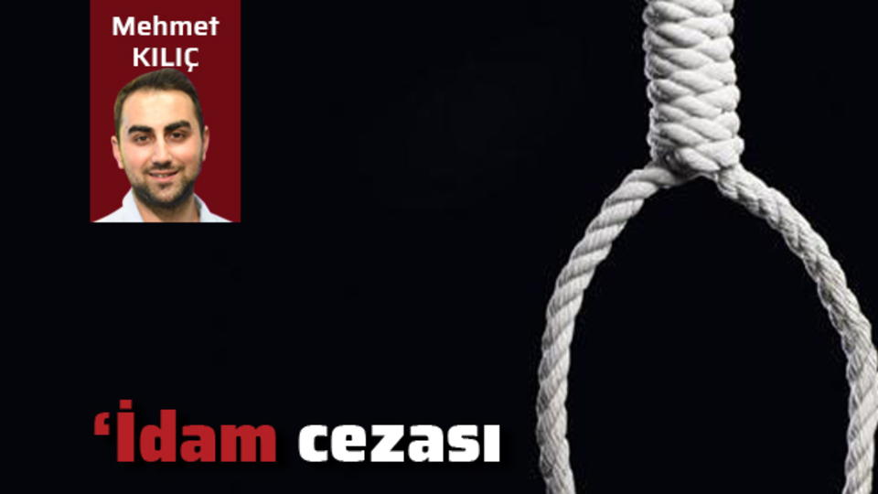 Türkiye "İdam neden gelmiyor?" dedi