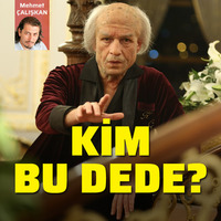 Kim bu dede?