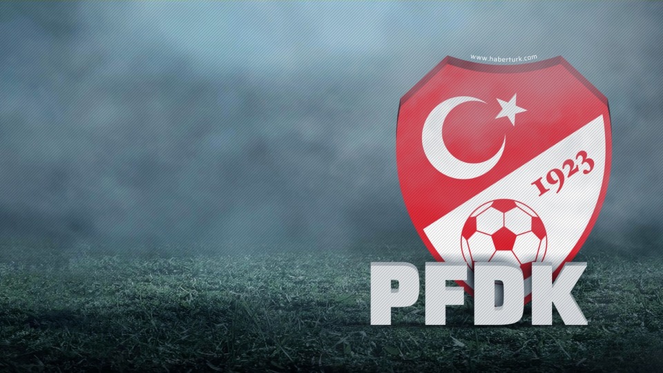 Süper Lig'den 5 kulüp PFDK'da