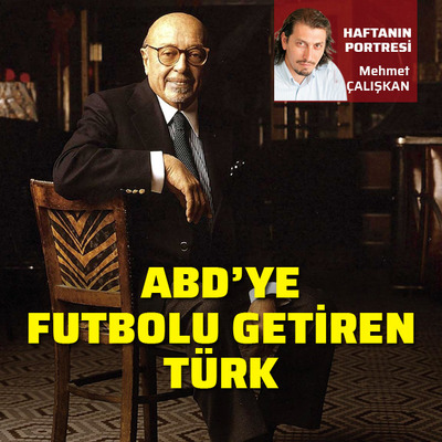 ABD'ye futbolu sevdiren Türk