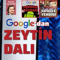 Google'dan zeytin dalı!