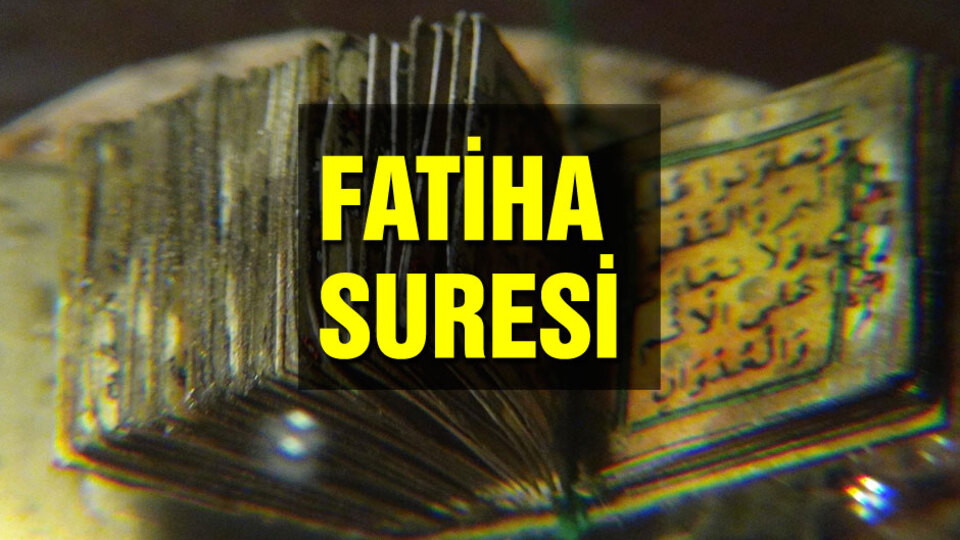 Fâtiha Sûresi okunuşu ve anlamı!