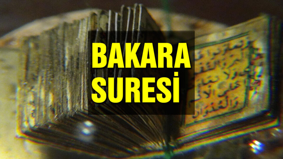 Bakara suresi okunuşu ve anlamı!