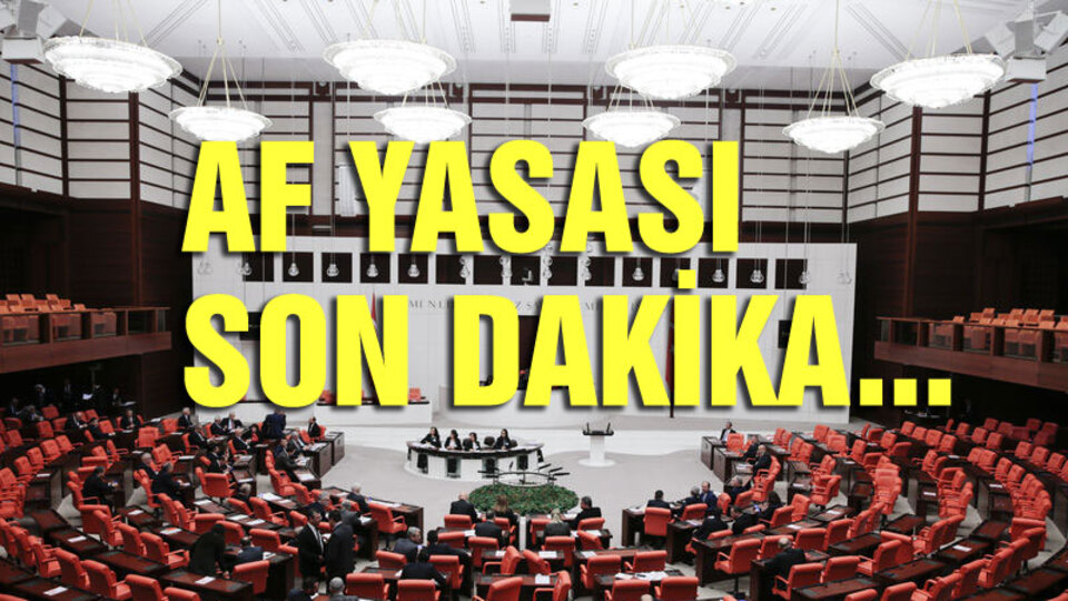 Af yasası son durum! İşte son gelişme