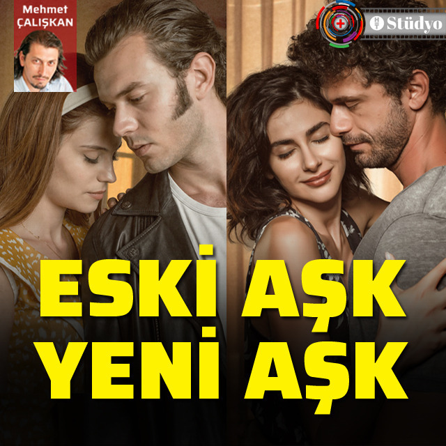 Eski Aşk Yeni Aşk
