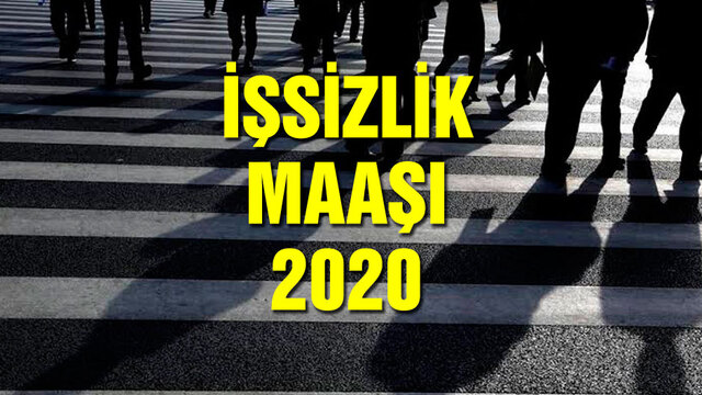 2020 İşsizlik maaşı ne kadar oldu?