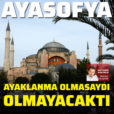 Ayaklanma Olmasaydı Olmayacaktı