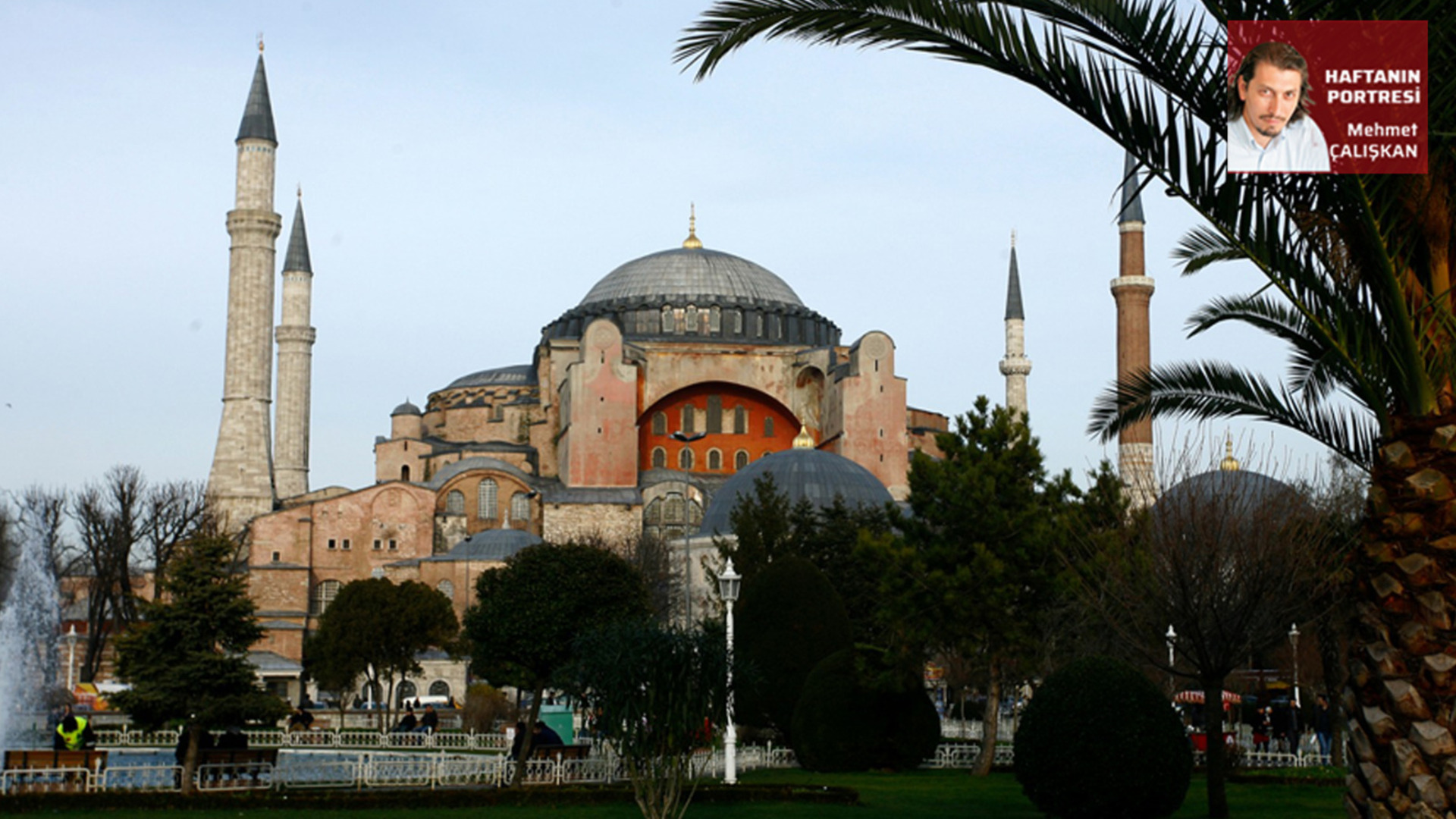 Ayasofya'nın Kaderi: Tarihin Derinliklerinde Saklı İsyanın Gölgesinde Bir Dönüşüm