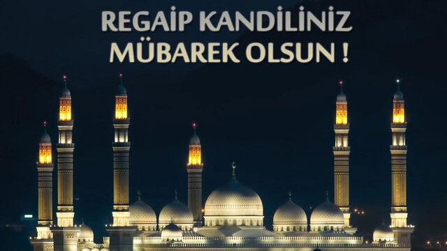 En güzel Regaip Kandili kutlama mesajları 2020