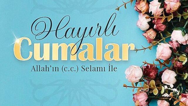En güzel resimli cuma mesajları kısa ve öz