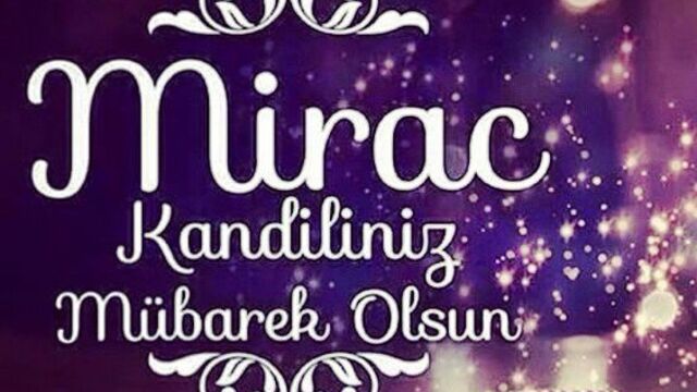 En anlamlı Miraç Kandili mesajları