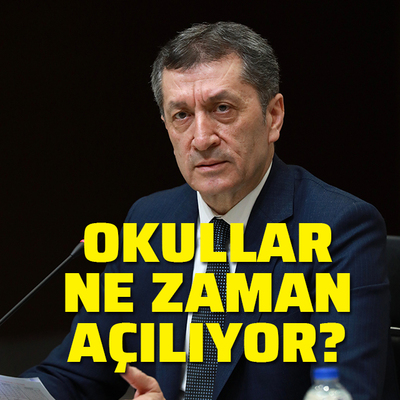 Bakan Selçuk açıkladı! Okullar ne zaman açılacak?