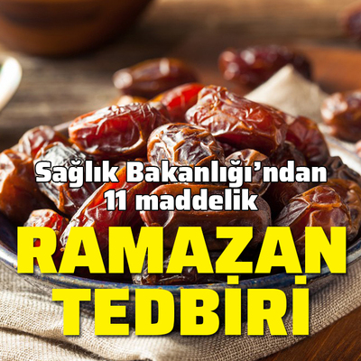 Sağlık Bakanlığı'ndan 11 maddelik Ramazan tedbiri