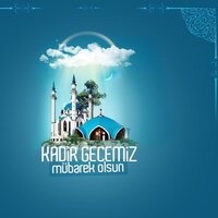 En güzel Kadir Gecesi mesajları 2020!