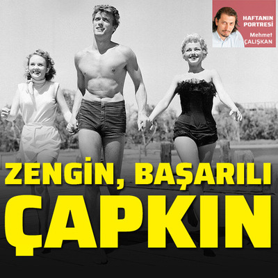 Zengin başarılı ve çapkın