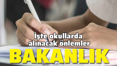 Sağlık Bakanlığı açıkladı! İşte okullarda alınacak önlemler