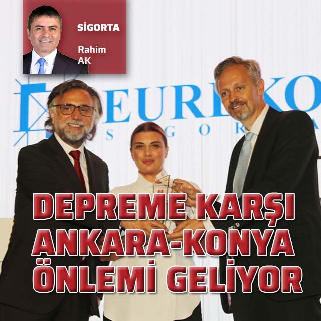 Depreme karşı Ankara-Konya çözümü