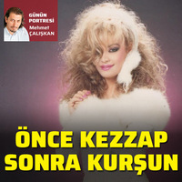 Önce kezzap sonra kurşun