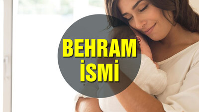 Behram ismi anlamı nedir?
