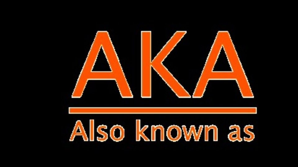 A.K.A kısaltmasının açılımı ve anlamı