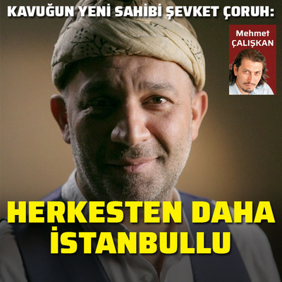 Herkesten daha İstanbullu