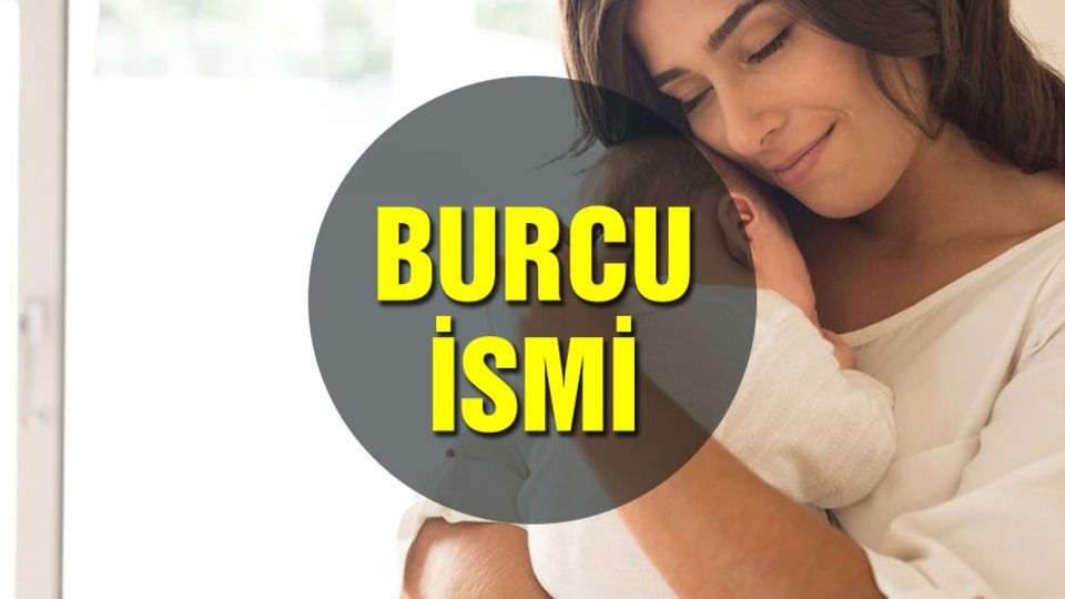 Burcu isminin anlamı nedir?