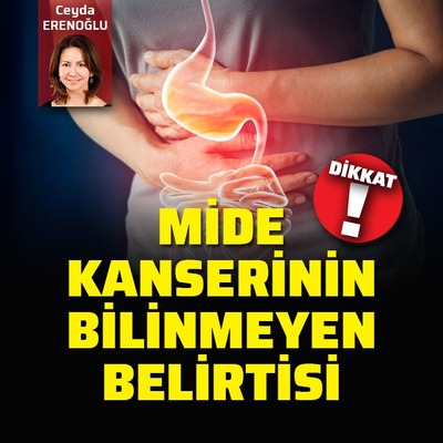 Dikkat! Mide kanserinin bilinmeyen belirtisi