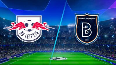 RB Leipzig Başakşehir maçı ne zaman?