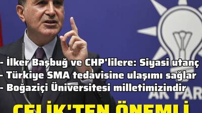 AK Parti Sözcüsü Çelik'ten önemli açıklamalar