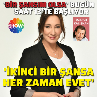 'İkinci bir şansa her zaman evet'