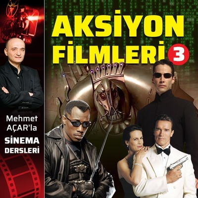 Mehmet Açar’la Sinema Dersleri-3